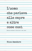 L'uomo che parlava alle capre e altre cose così