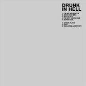 Drunk In Hell - Drunk In Hell (CD)
