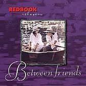 Redbook Relaxers: Between Friends