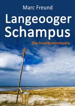 Die Inselkommissare 1 - Langeooger Schampus. Ostfrieslandkrimi