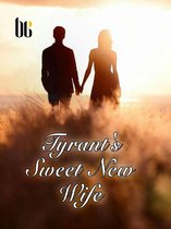 Volume 4 4 - Tyrant's Sweet New Wife