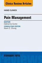 The Clinics: Orthopedics Volume 32-1 - Pain Management, An Issue of Hand Clinics