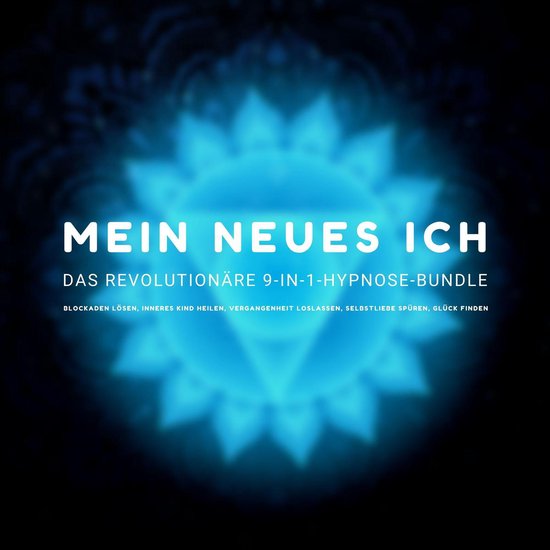 MEIN NEUES ICH - Das revolutionäre 9-in-1 Hypnose-Bundle - cover