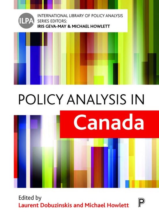 International Library of Policy Analysis 13 - Policy Analysis in Canada
