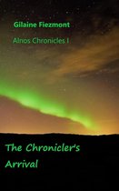 Alnos Chronicles 1 - The Chronicler's Arrival
