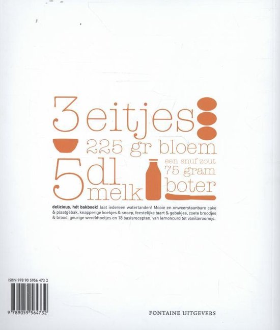 Boekomslag met '3 eitjes, 225 gr bloem, 5 dl melk, een snuf zout, 75 gram boter' en de tekst 'Hét bakboek!'