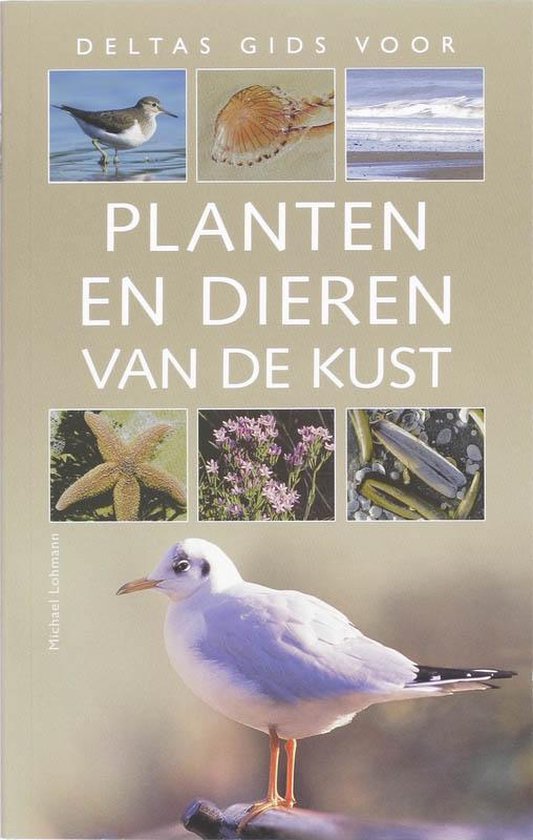 Cover van het boek 'Deltas gids voor planten en dieren van de kust' van Michael Lohmann