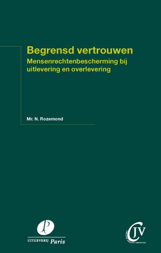 Begrensd vertrouwen. Mensenrechtenbescherming bij uitleverin ... - cover