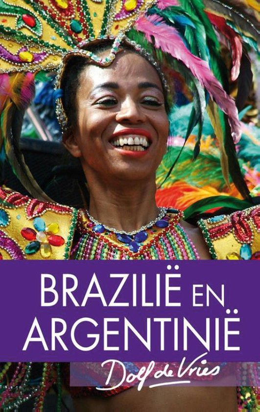 Cover van het boek 'Brazilie en Argentinie' van Dolf de Vries