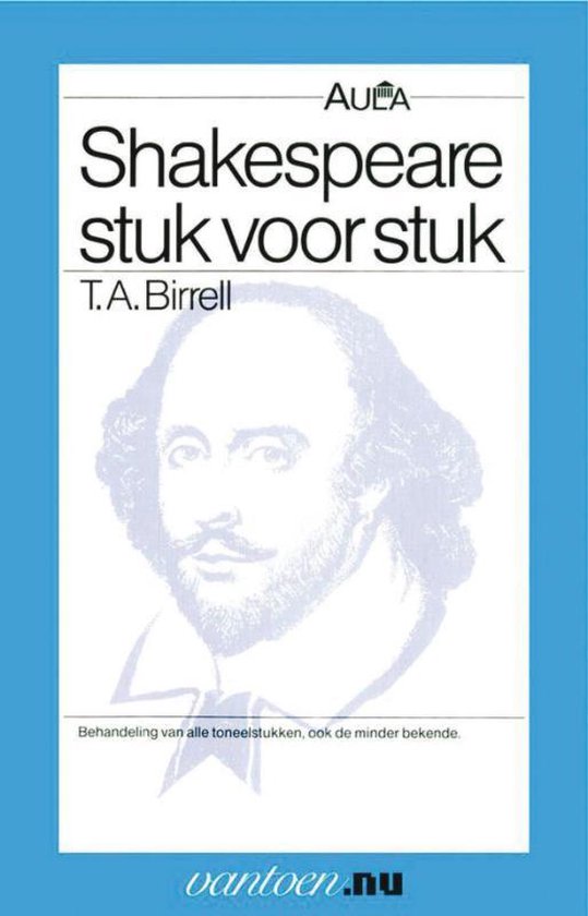 Cover van het boek 'Shakespeare stuk voor stuk' van T. A. Birrell