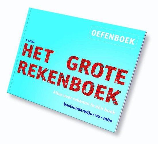 Het Grote Rekenboek - Het grote rekenboek oefenboek