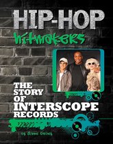 Hip-Hop Hitmakers - The Story of Interscope Records