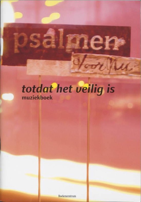 Cover van het boek 'Psalmen voor Nu / Totdat het veilig is / druk 1' van  Onbekend