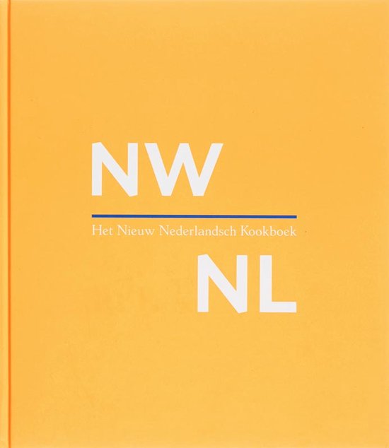 Cover van het boek 'Het Nieuw Nederlandsch Kookboek' van Paul van Waarden