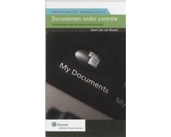 Praktijkreeks Administratie 18 - Documenten onder controle