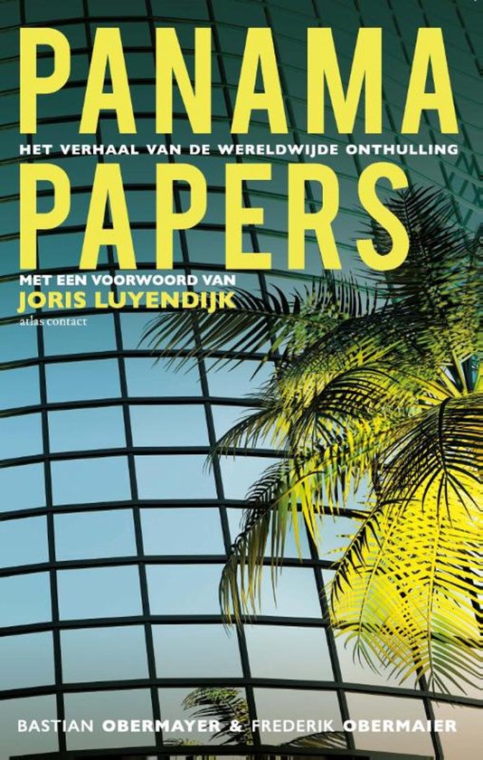 Boekomslag 'Panama Papers' met de tekst 'PANAMA PAPERS' in grote gele letters, tegen een achtergrond van glas en een palmboom.