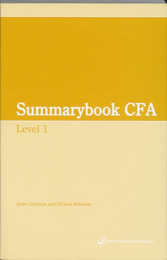 Cover van het boek 'Summary CFA / Level 1 / druk 1' van M. Robinson en A. Dorsman