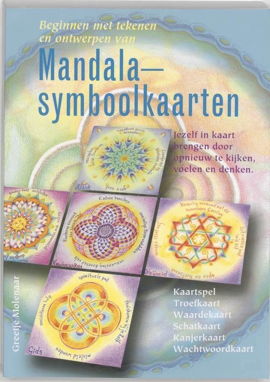 Cover van het boek 'Beginnen met tekenen en ontwerpen van Mandala symboolkaarten' van Greetje Molenaar