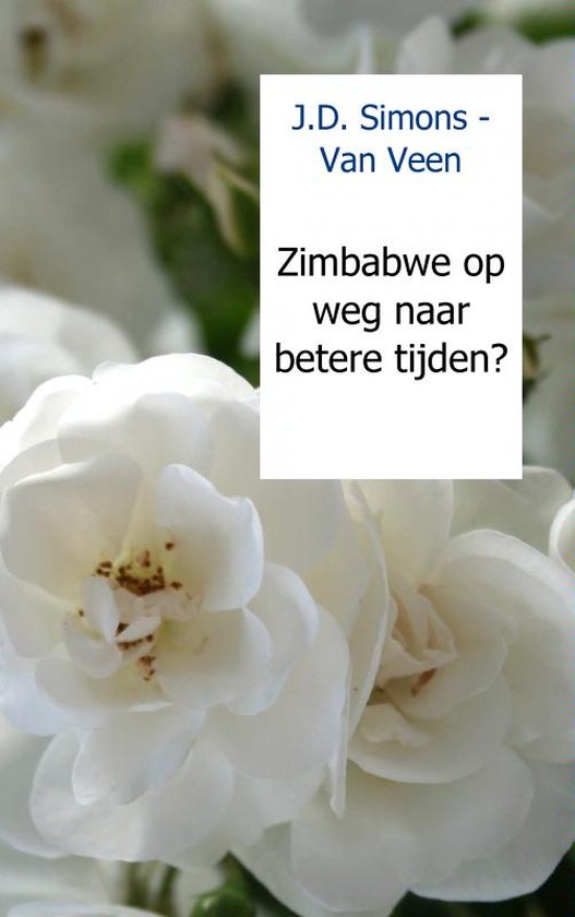 Cover van het boek 'Zimbabwe Op Weg Naar Betere Tijden?'