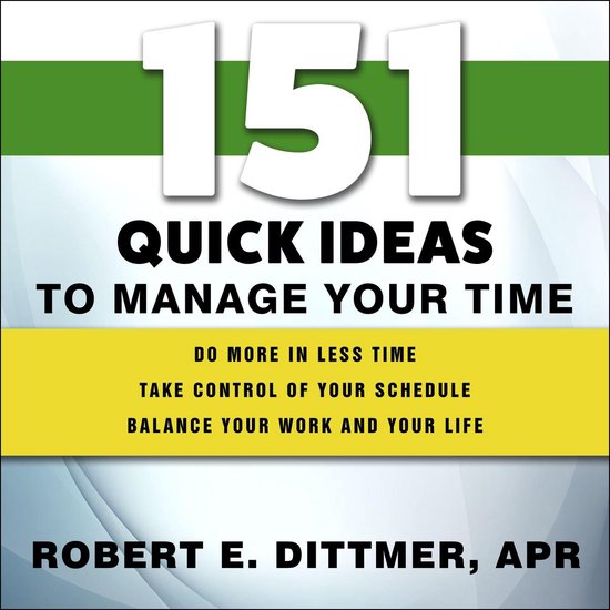 151 Quick Ideas to Manage Your Time - cover