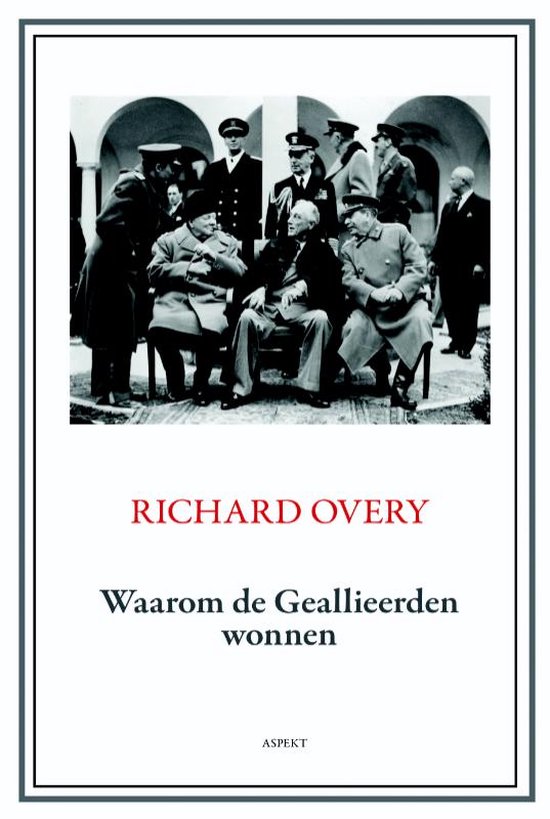Cover van het boek 'Waarom de geallieerden wonnen' van R. Overy