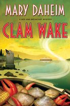Bed-and-Breakfast Mysteries 29 - Clam Wake