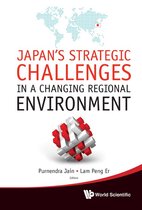 Japan's Strategic Challenges in a Changing Regional Environment