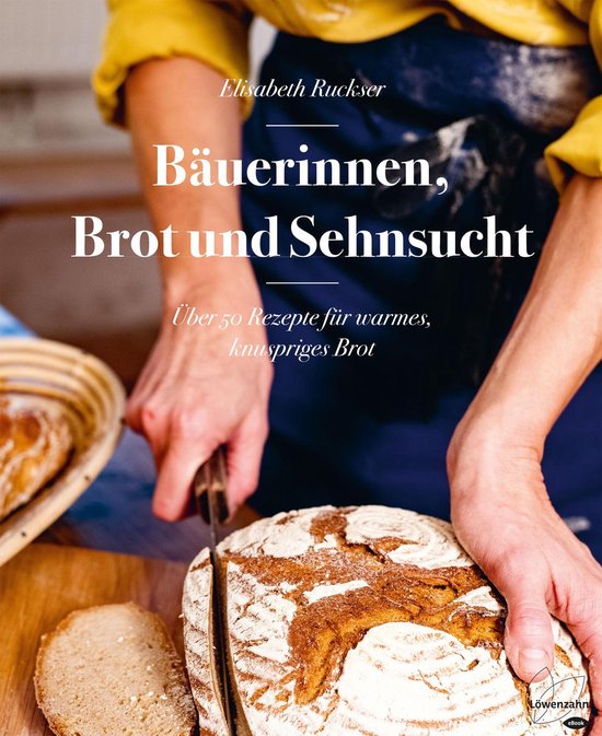 Bäuerinnen, Brot und Sehnsucht - cover
