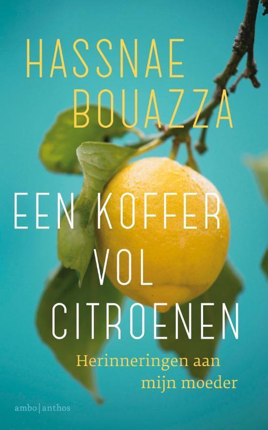 Boek cover Een koffer vol citroenen van Hassnae Bouazza (Paperback)