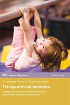 Appunti Montessori - Tre sguardi sul bambino