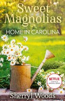 Home in Carolina (A Sweet Magnolias Novel - Book 5)