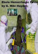 "Ebola Hemorrhagic Fever"