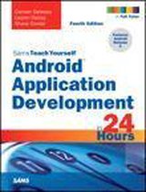 Sams Teach Yourself - Android Application Development in 24 Hours, Sams Teach Yourself