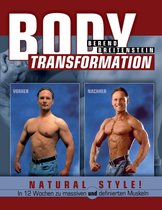 Body Transformation Natural Style!