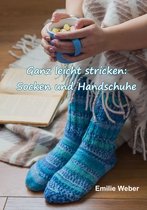 Handarbeiten mit Emilie 6 - Ganz leicht stricken: Socken und Handschuhe