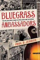 Sounding Appalachia - Bluegrass Ambassadors
