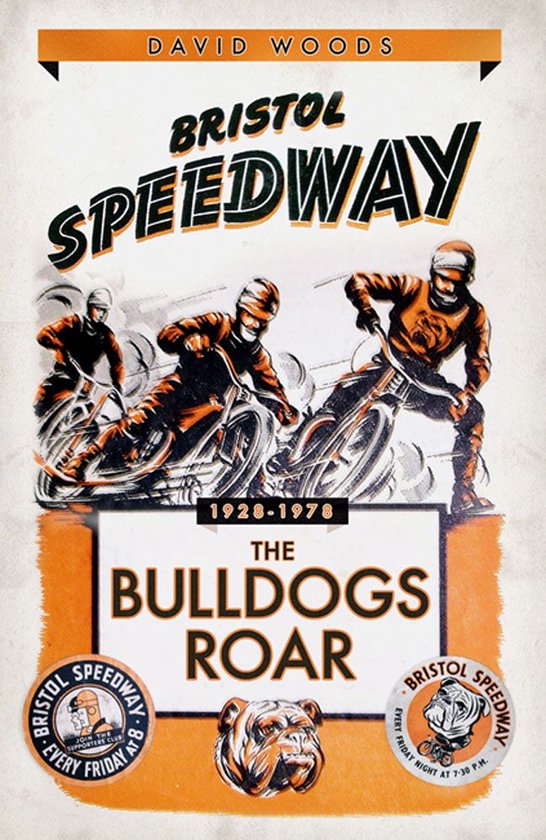 Bristol Speedway: The Bulldogs Roar 1928-1978 - cover