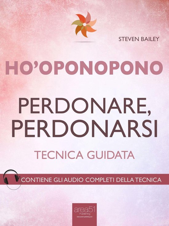 Ho’oponopono. Perdonare, perdonarsi - cover