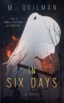 In Six Days: A Tale of Family, Religion, and Sabotage