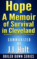 Hope: A Memoir of Survival in Cleveland by Amanda Berry, Gina DeJesus, Mary Jordan, Kevin Sullivan... Summarized by J.J. Holt