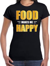 Food makes me happy / Eten maakt me gelukkig t-shirt zwart voor dames - voedsel shirt - themafeest / outfit M