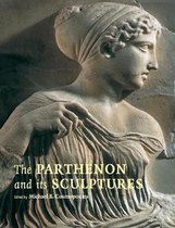 The Parthenon and Its Sculptures
