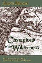 Earth Heroes: Champions of the Wilderness