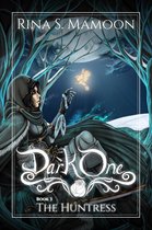 The Dark One 3 - The Huntress: The Dark One, Book 3