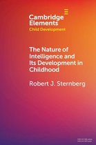 Elements in Child Development - The Nature of Intelligence and Its Development in Childhood