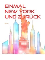 Einmal New York und zurück