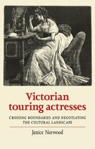 Women, Theatre and Performance - Victorian touring actresses