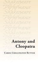 Shakespeare in Performance - Antony and Cleopatra