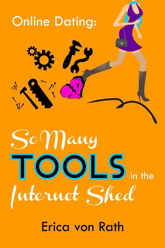 Online Dating: So Many Tools in the Internet Shed - cover
