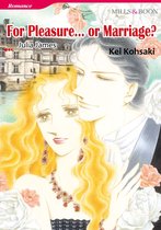 FOR PLEASURE...OR MARRIAGE? (Mills & Boon Comics)